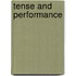Tense and performance