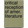 Critical reception of amer. literature door Riewald