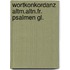 Wortkonkordanz altm.altn.fr. psalmen gl.
