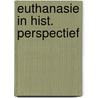 Euthanasie in hist. perspectief door Lindeboom