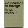 Companion to foreign lang. comp. 1 door Bachem Alent