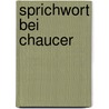 Sprichwort bei chaucer by Haeckel