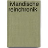 Livlandische reinchronik by Pfeiffer