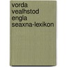 Vorda vealhstod engla seaxna-lexikon by Ettmuller