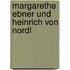 Margarethe ebner und heinrich von nordl