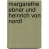 Margarethe ebner und heinrich von nordl door Strauch