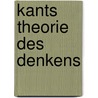 Kants theorie des denkens by Konigshausen