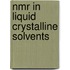Nmr in liquid crystalline solvents