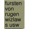 Fursten von rugen wizlaw s usw door Ettmuller