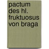 Pactum des hl. fruktuosus von braga by Herwegen