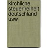 Kirchliche steuerfreiheit deutschland usw door Mack