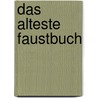 Das alteste faustbuch door Faust