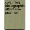 Cola minis bibliographie altmitt.usw psalmen by Unknown