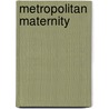 Metropolitan maternity by L.V. Marks