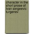 Character in the short prose of Ivan Sergeevic Turgenev