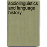 Sociolinguistics and language history door Onbekend