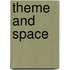 Theme and space
