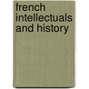 French intellectuals and history by Cornick