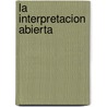 La interpretacion abierta by M.J. Valdes