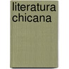 Literatura chicana by Unknown