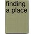 Finding a place