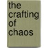 The crafting of chaos
