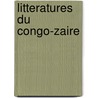 Litteratures du Congo-Zaire door Onbekend