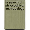 In search of philosophical anthropology by Vergote