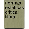 Normas esteticas critica litera by Wahnon Bensusan