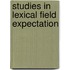 Studies in lexical field expectation