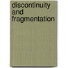 Discontinuity and fragmentation by Unknown