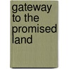 Gateway to the promised land door M. Maffi