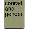 Conrad and gender by Unknown