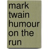 Mark twain humour on the run door Hutchinson