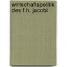 Wirtschaftspolitik des f.h. jacobi door Hammacher