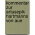 Kommentar zur artusepik hartmanns von aue