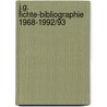 J.g. fichte-bibliographie 1968-1992/93 door Doye
