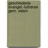 Geschiedenis evangel.-lutherse gem. edam by Estie