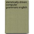 Statistically-driven computer grammars english