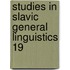 Studies in slavic general linguistics 19