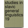 Studies in slavic general linguistics 19 door Pols