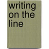 Writing on the line door Onbekend