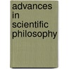 Advances in scientific philosophy by Unknown