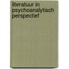 Literatuur in psychoanalytisch perspectief door Walter Schönau