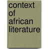 Context of african literature door Gerard