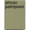 African Palimpsest door Zabus, Chantal