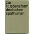 Zur lit.lebensform deutschen spathuman