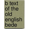 B text of the old english bede door Maxwell Grant