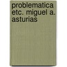 Problematica etc. miguel a. asturias door Rodriguez