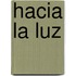 Hacia la luz